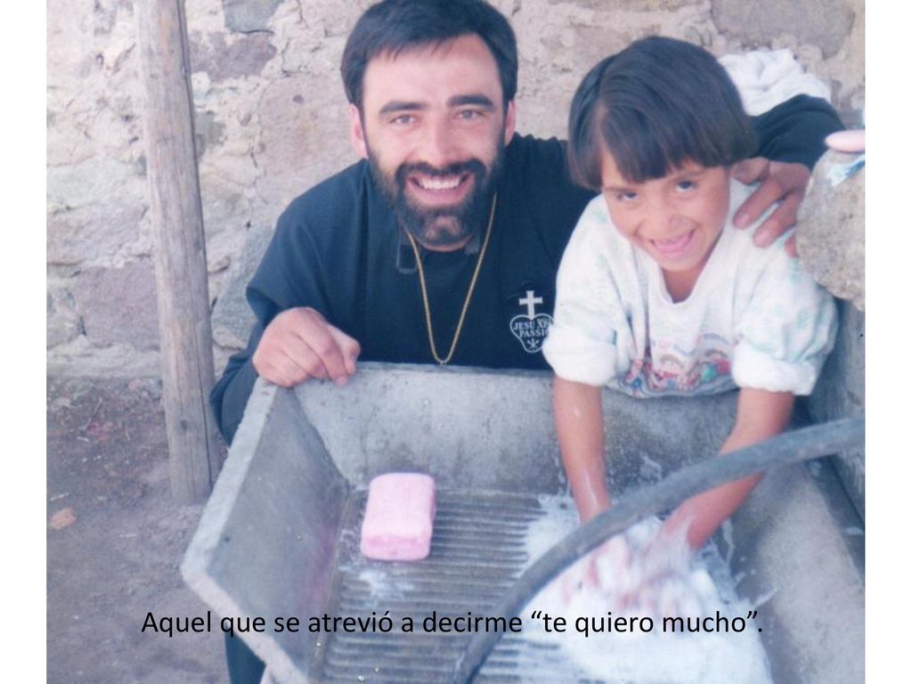 Aquel que se atrevió a decirme te quiero mucho .
