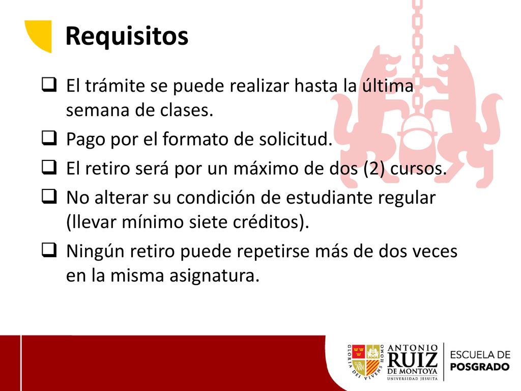 Requisitos El trámite se puede realizar hasta la última semana de clases. Pago por el formato de solicitud.