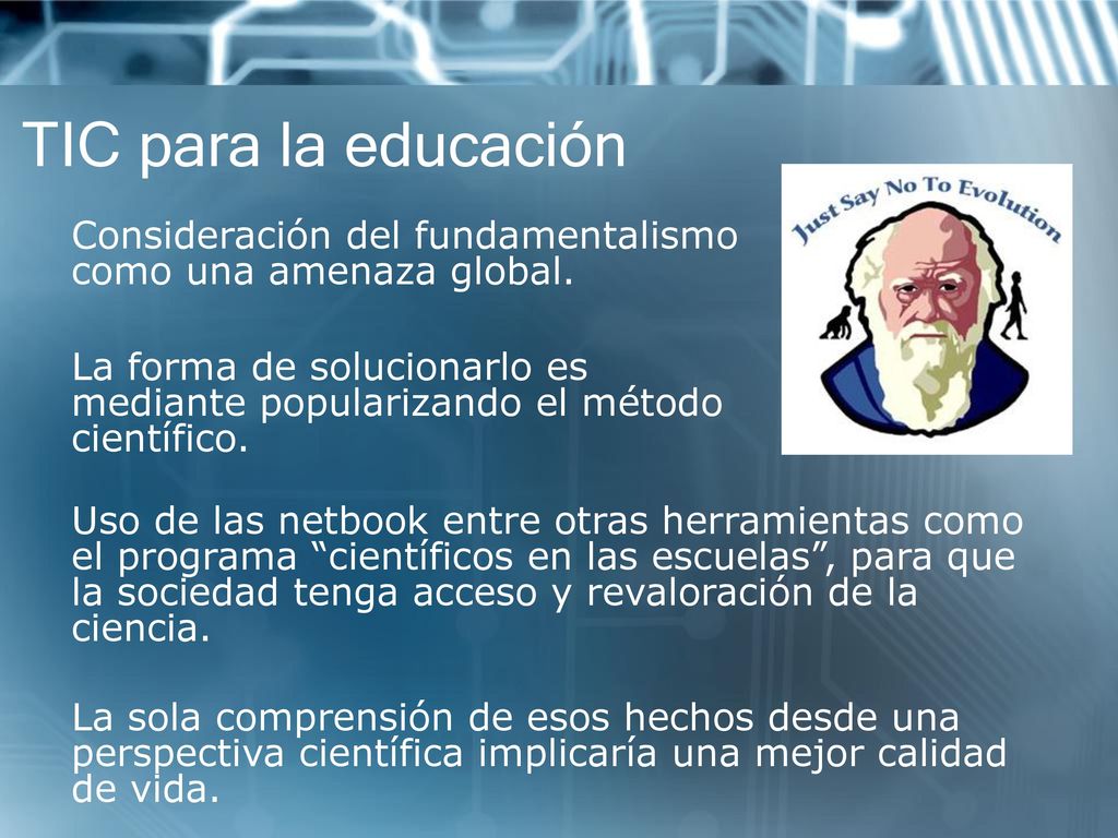 TIC para la educación Consideración del fundamentalismo como una amenaza global.