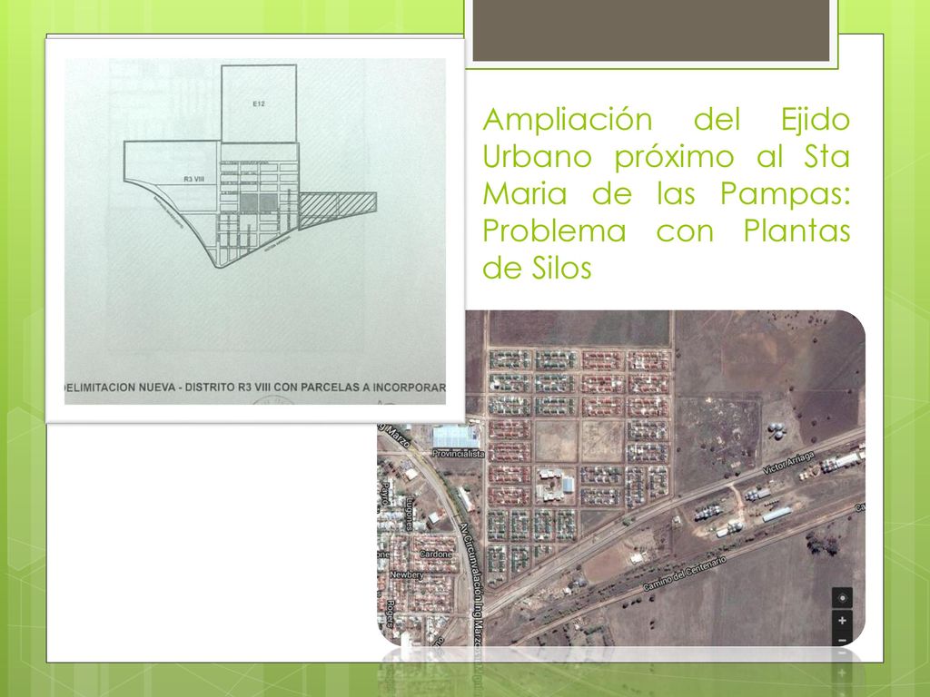 Ampliación del Ejido Urbano próximo al Sta Maria de las Pampas: Problema con Plantas de Silos