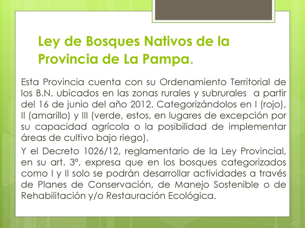Ley de Bosques Nativos de la Provincia de La Pampa.