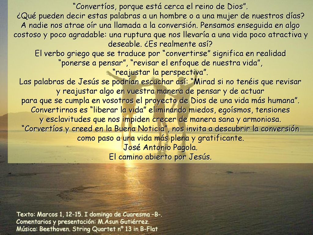 Convertíos, porque está cerca el reino de Dios .