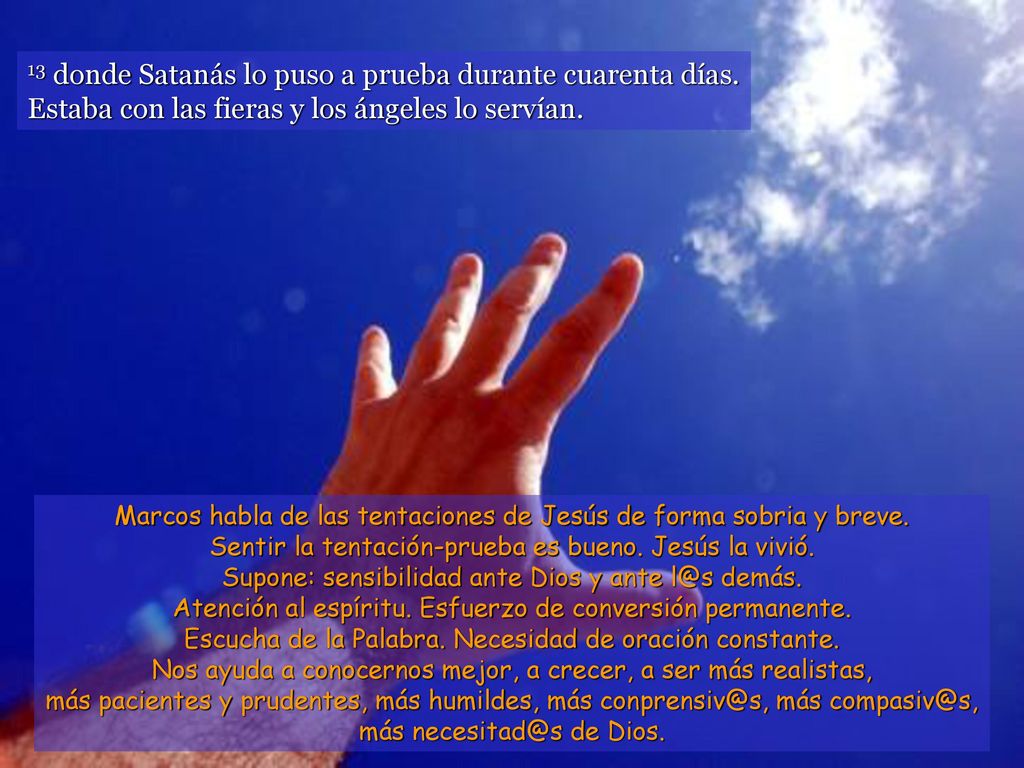 13 donde Satanás lo puso a prueba durante cuarenta días