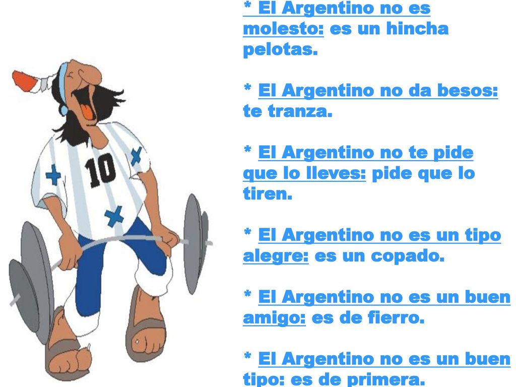 * El Argentino no es molesto: es un hincha pelotas.