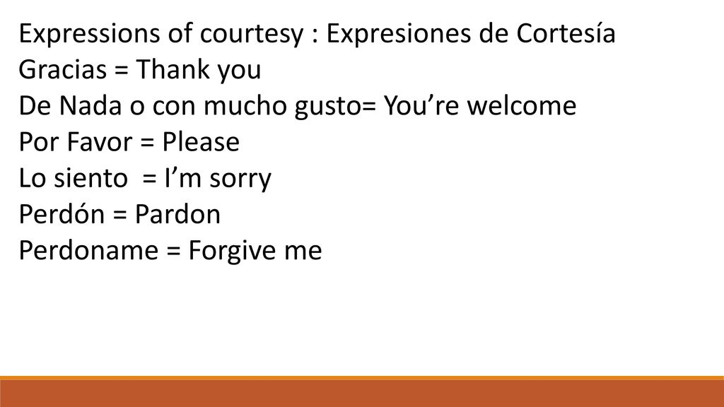Expressions of courtesy : Expresiones de Cortesía