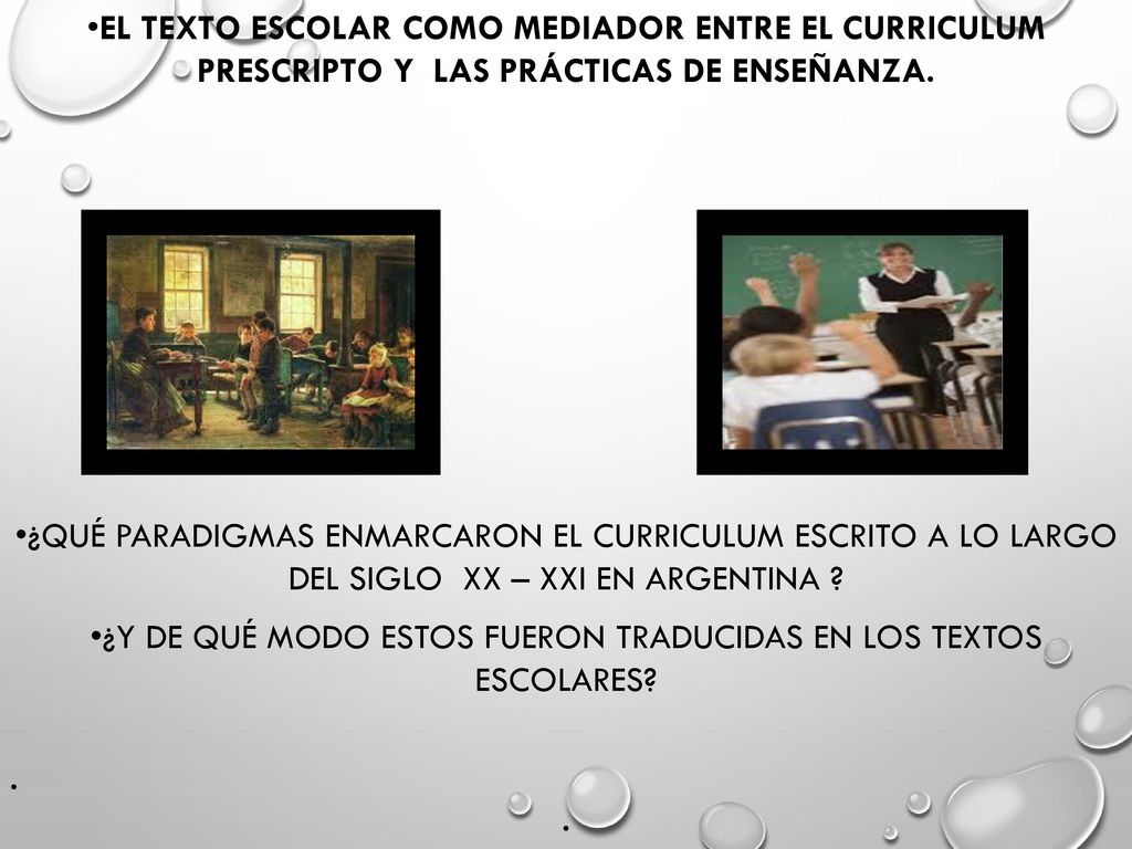 ¿Y de qué modo estos fueron traducidas en los textos escolares