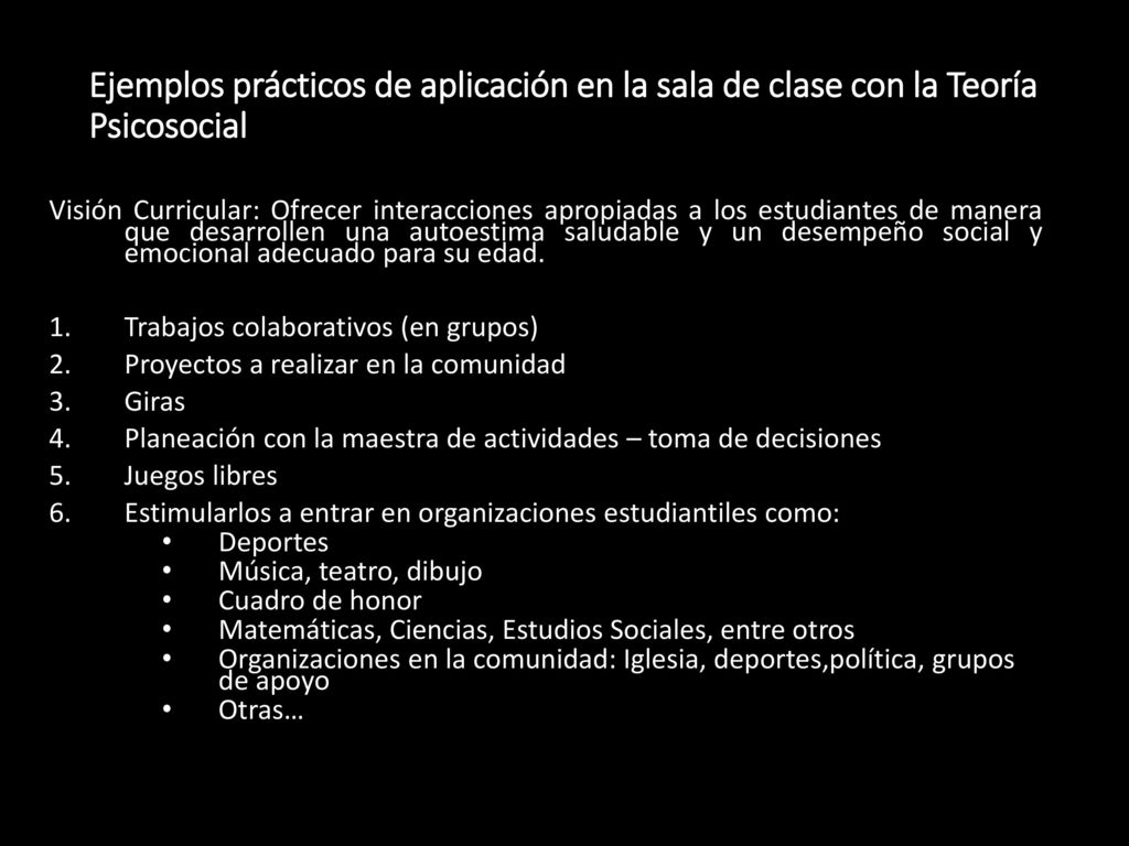 Ejemplos prácticos de aplicación en la sala de clase con la Teoría Psicosocial