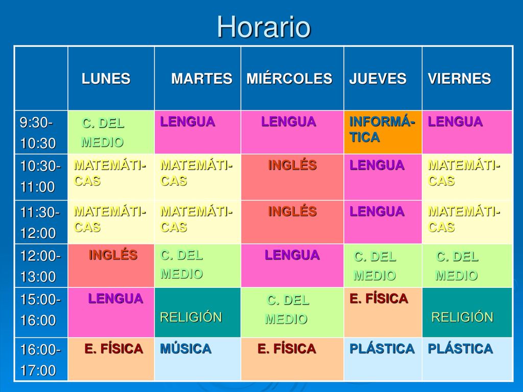 Horario LUNES MARTES MIÉRCOLES JUEVES VIERNES 9:30- 10:30 C. DEL