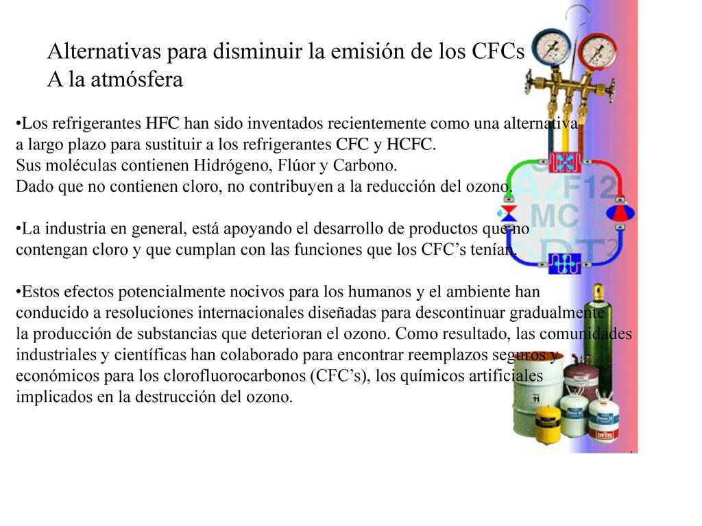 Alternativas para disminuir la emisión de los CFCs A la atmósfera