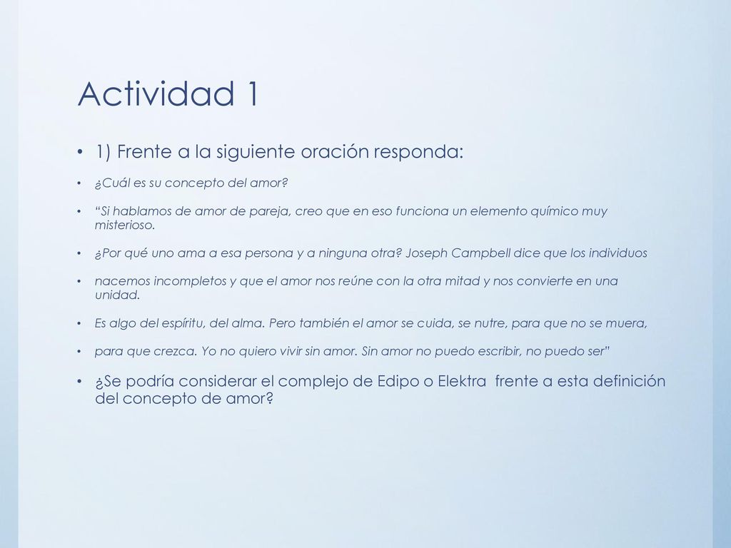 Actividad 1 1) Frente a la siguiente oración responda: