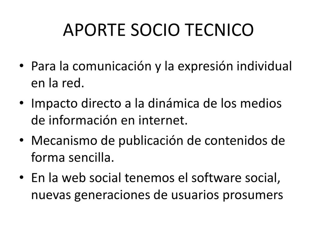 APORTE SOCIO TECNICO Para la comunicación y la expresión individual en la red.