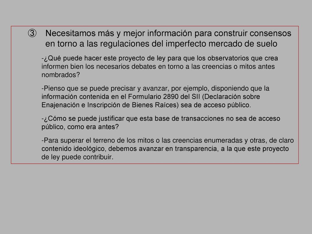 Necesitamos más y mejor información para construir consensos en torno a las regulaciones del imperfecto mercado de suelo