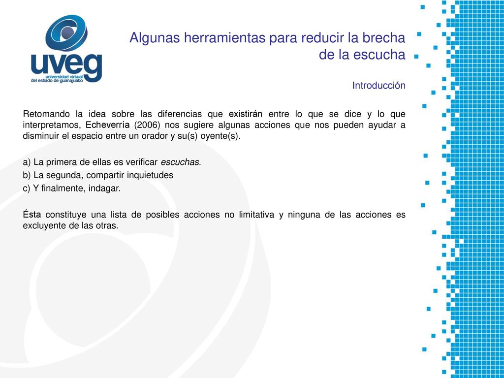 Algunas herramientas para reducir la brecha de la escucha Introducción