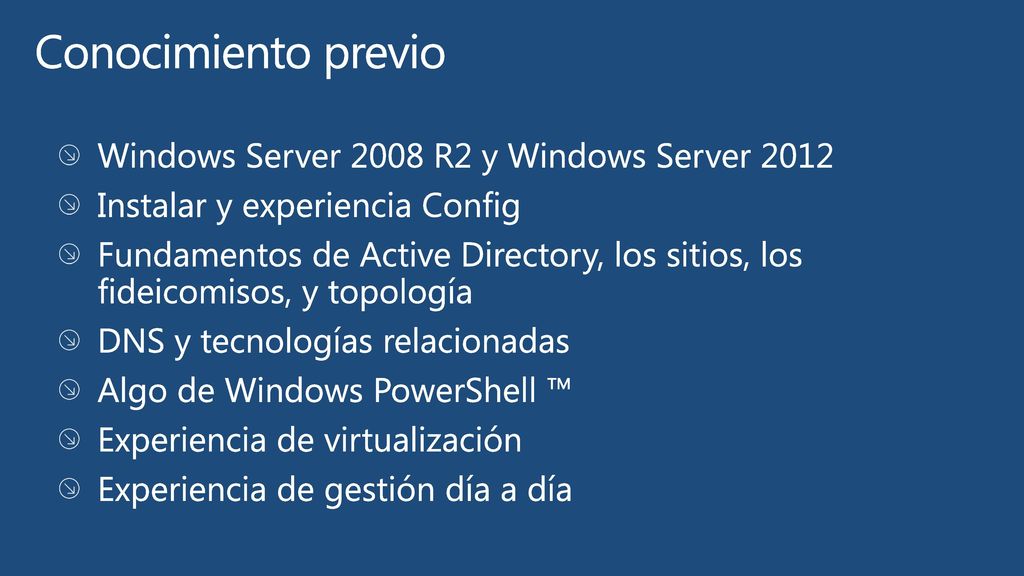 Conocimiento previo Windows Server 2008 R2 y Windows Server 2012
