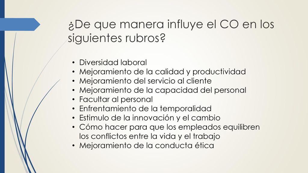 ¿De que manera influye el CO en los siguientes rubros