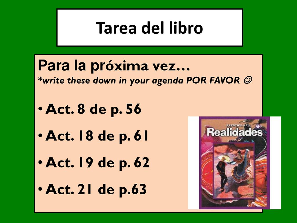 Tarea del libro Para la próxima vez… Act. 8 de p. 56 Act. 18 de p. 61