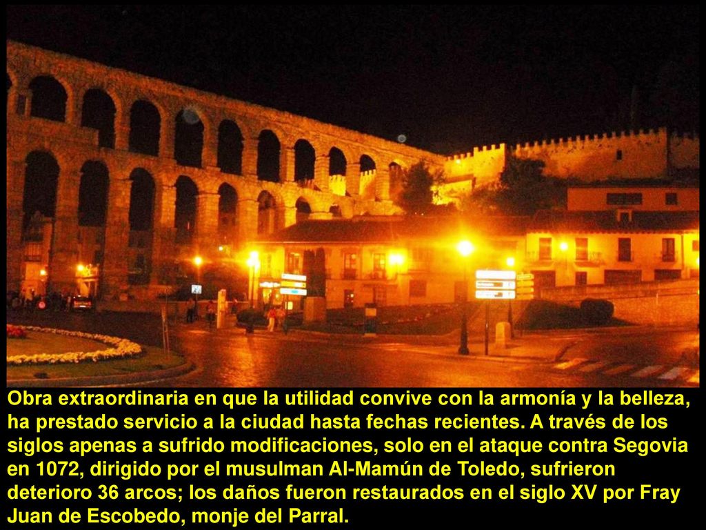 Obra extraordinaria en que la utilidad convive con la armonía y la belleza, ha prestado servicio a la ciudad hasta fechas recientes.