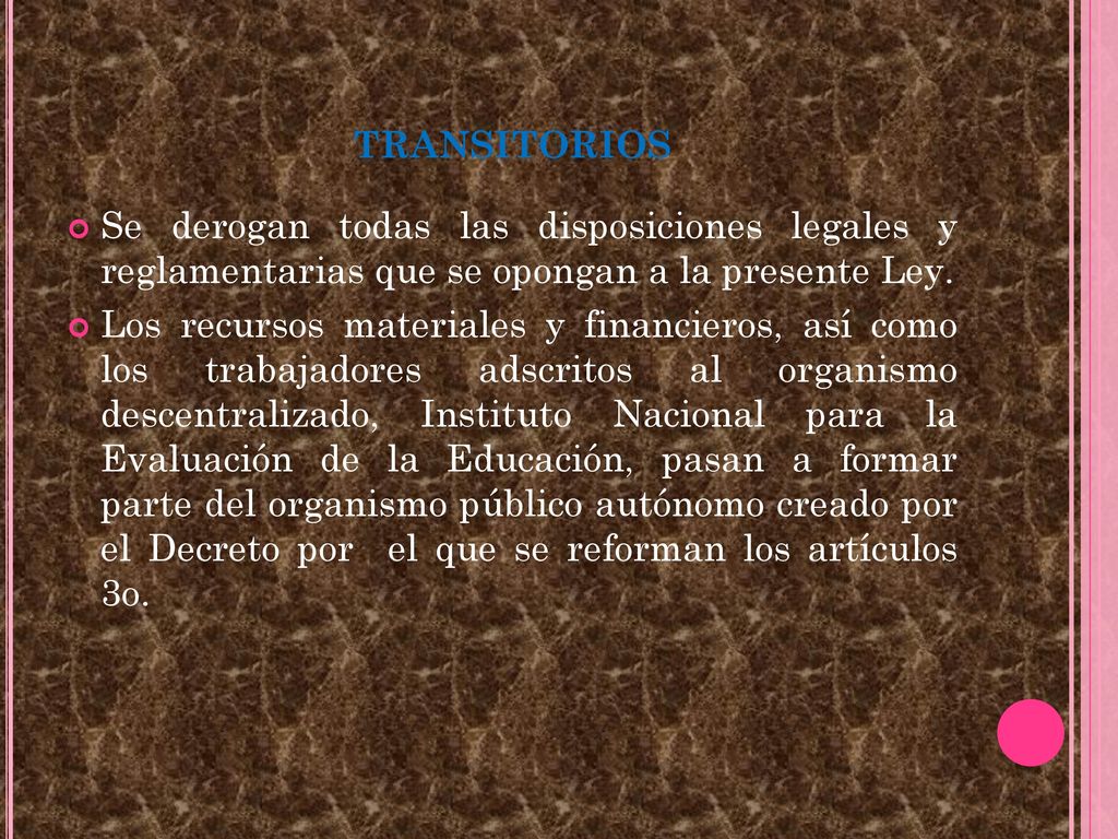 transitorios Se derogan todas las disposiciones legales y reglamentarias que se opongan a la presente Ley.