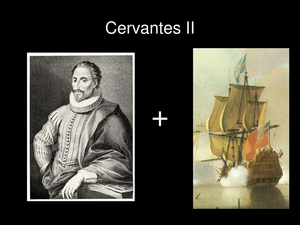 Cervantes II + ¿Qué pasa cuando unimos a Cervantes con la batalla de Lepanto.