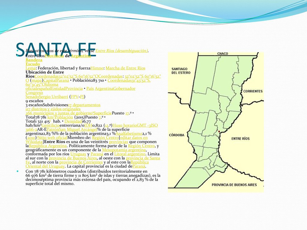 SANTA FE Para otros usos de este término, véase Entre Ríos (desambiguación).