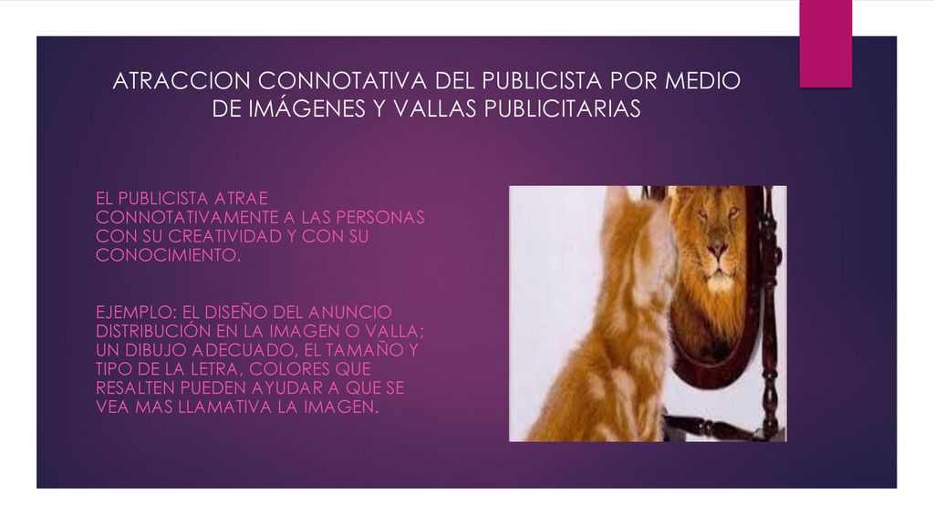 ATRACCION CONNOTATIVA DEL PUBLICISTA POR MEDIO DE IMÁGENES Y VALLAS PUBLICITARIAS
