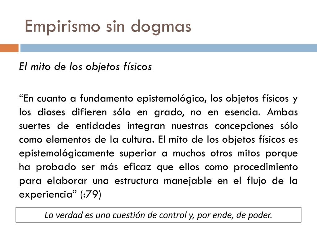 La verdad es una cuestión de control y, por ende, de poder.