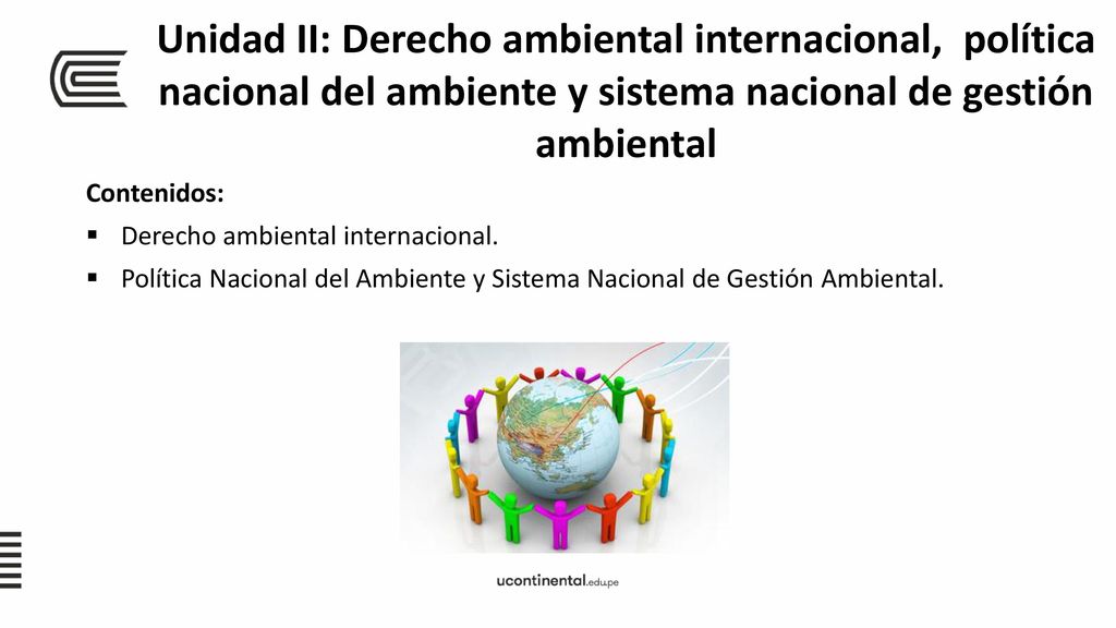 Unidad II: Derecho ambiental internacional, política nacional del ambiente y sistema nacional de gestión ambiental