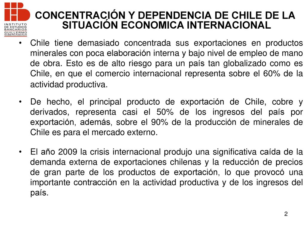 CONCENTRACIÓN Y DEPENDENCIA DE CHILE DE LA SITUACIÓN ECONOMICA INTERNACIONAL