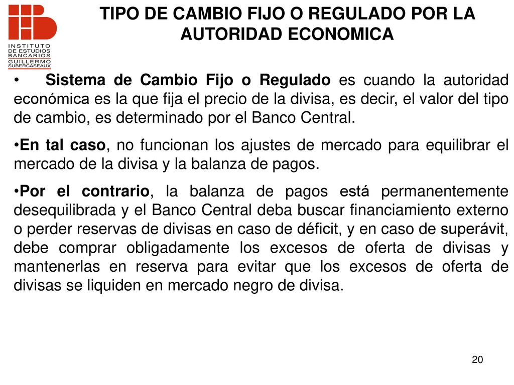 TIPO DE CAMBIO FIJO O REGULADO POR LA AUTORIDAD ECONOMICA