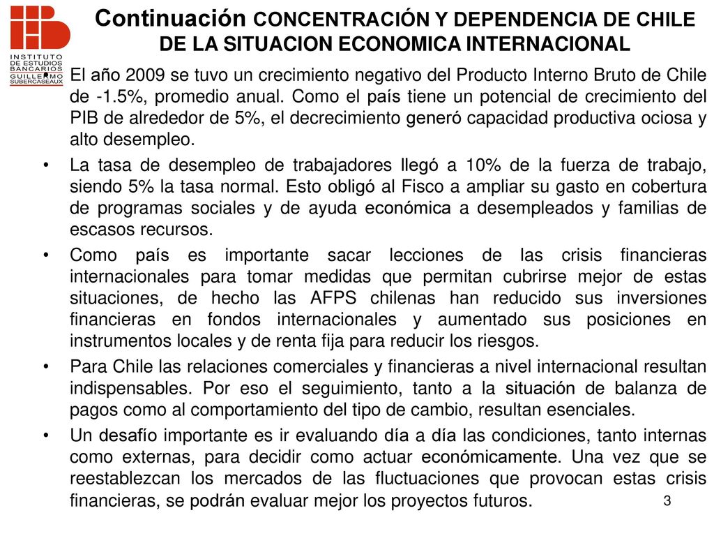 Continuación CONCENTRACIÓN Y DEPENDENCIA DE CHILE DE LA SITUACION ECONOMICA INTERNACIONAL