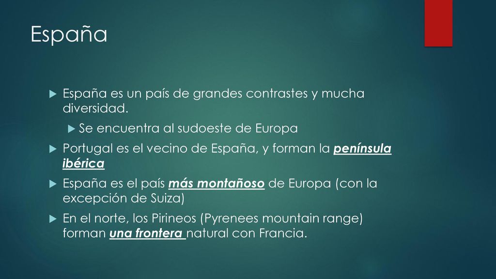 España España es un país de grandes contrastes y mucha diversidad.