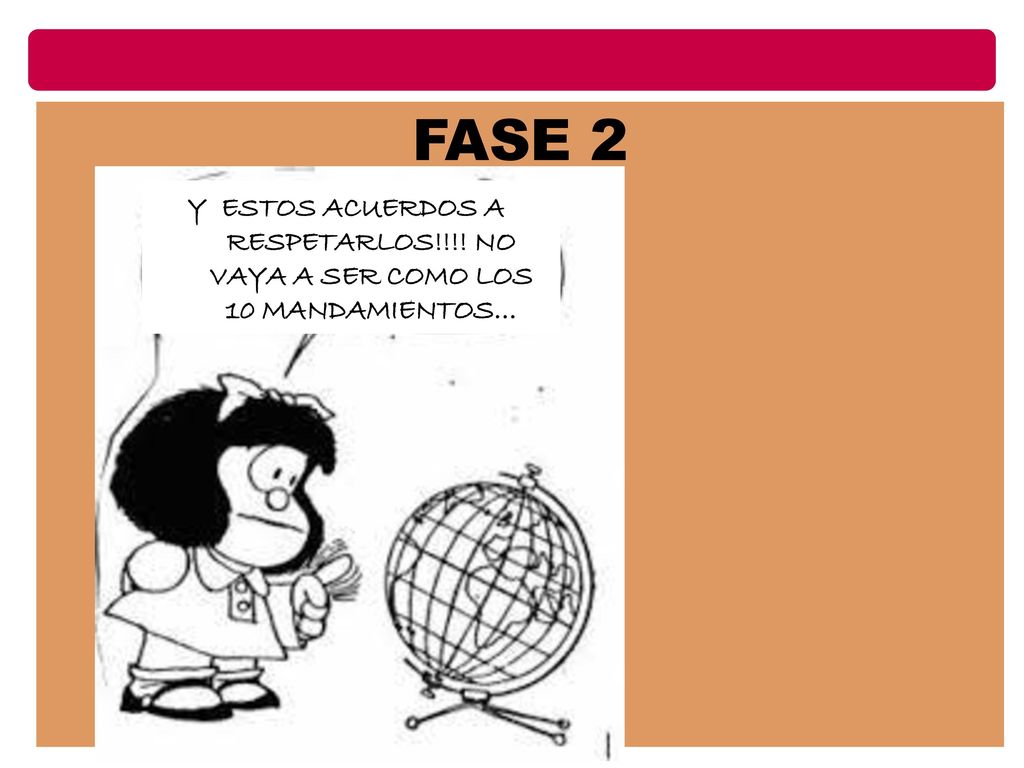 FASE 2 Y ESTOS ACUERDOS A RESPETARLOS!!!! NO VAYA A SER COMO LOS 10 MANDAMIENTOS…
