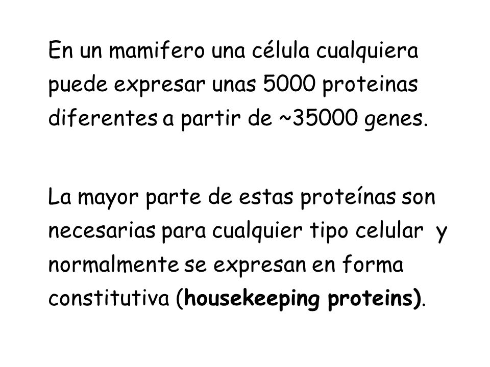 En un mamifero una célula cualquiera puede expresar unas 5000 proteinas diferentes a partir de ~35000 genes.