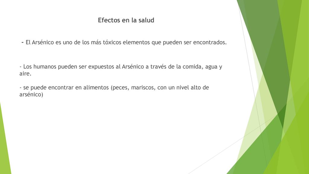 Efectos en la salud - El Arsénico es uno de los más tóxicos elementos que pueden ser encontrados.