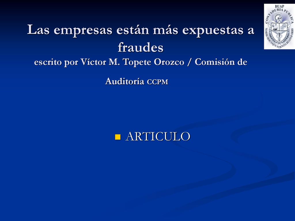 Las empresas están más expuestas a fraudes escrito por Víctor M