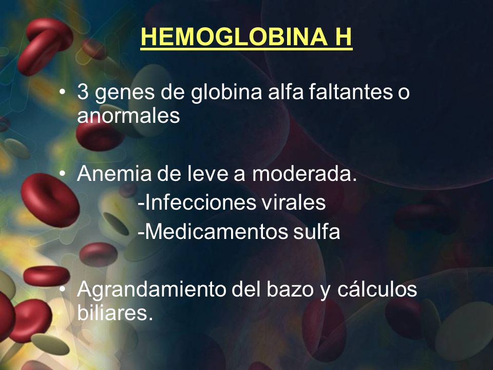 HEMOGLOBINA H 3 genes de globina alfa faltantes o anormales