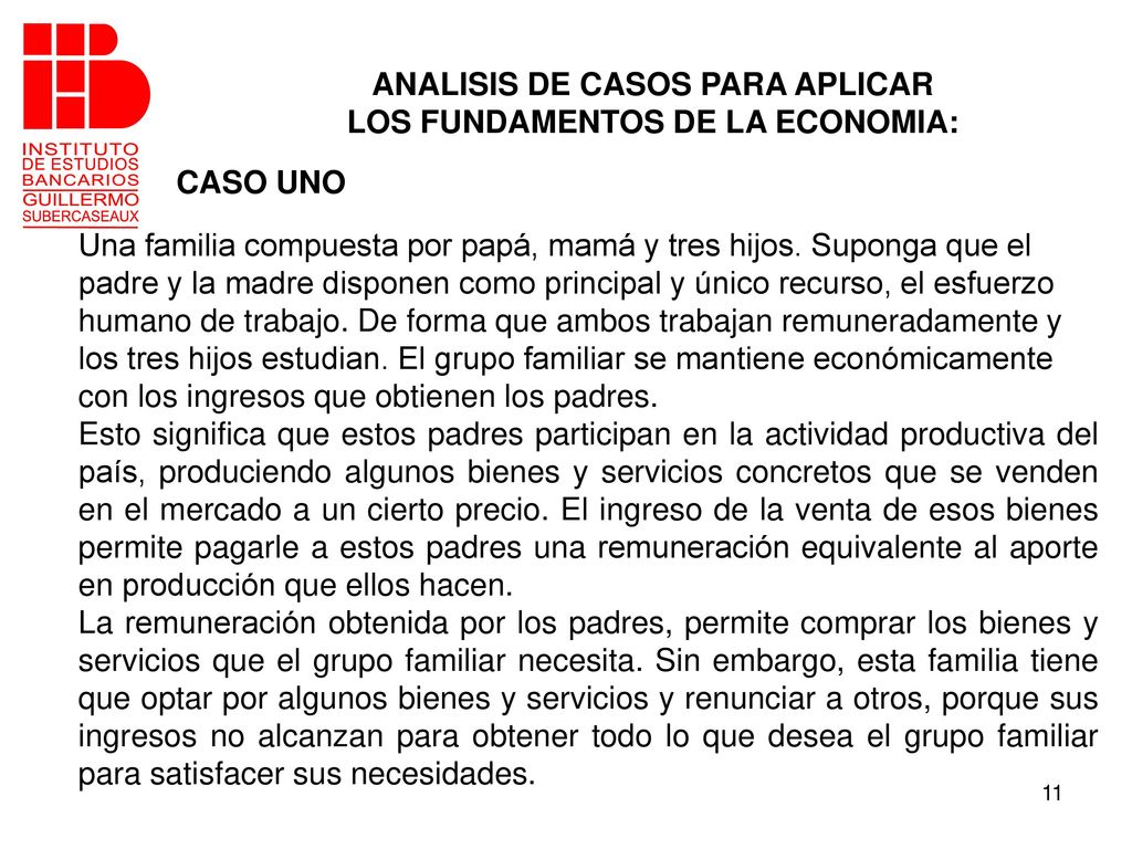 ANALISIS DE CASOS PARA APLICAR LOS FUNDAMENTOS DE LA ECONOMIA: