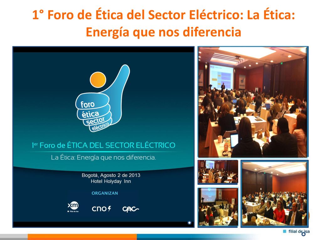 1° Foro de Ética del Sector Eléctrico: La Ética: Energía que nos diferencia