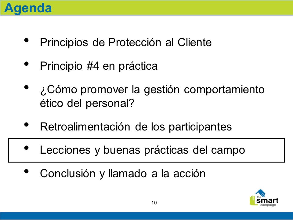 Agenda Principios de Protección al Cliente Principio #4 en práctica