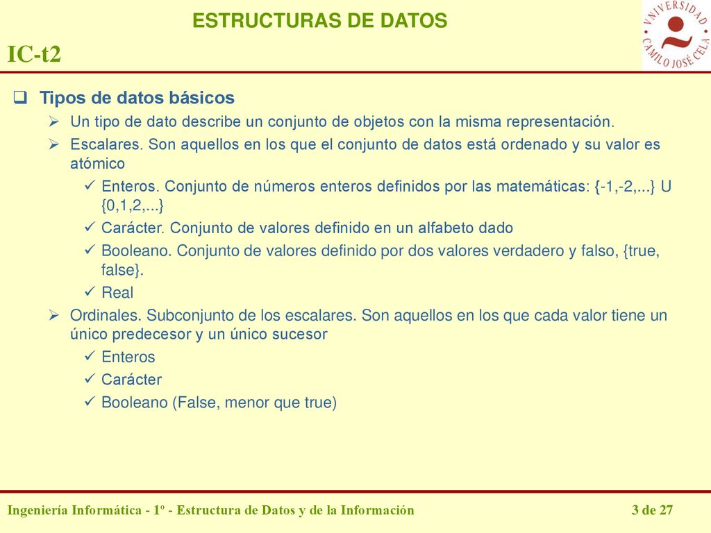 IC-t2 ESTRUCTURAS DE DATOS Tipos de datos básicos