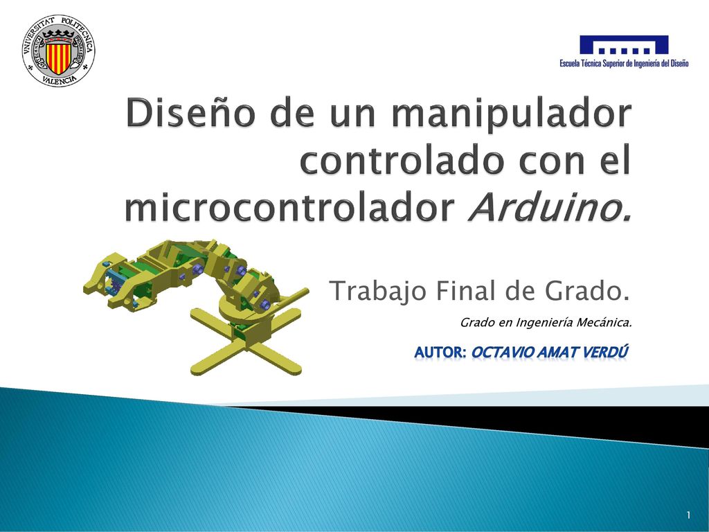 Diseño de un manipulador controlado con el microcontrolador Arduino.