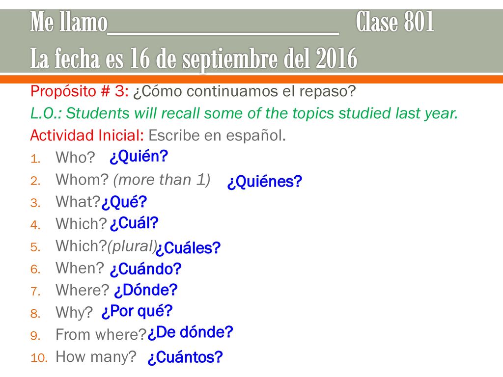 Me llamo_______________ Clase 801 La fecha es 16 de septiembre del 2016