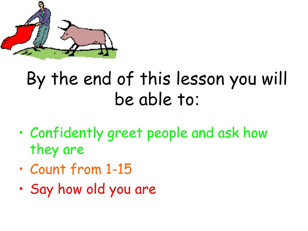By the end of this lesson you will be able to: