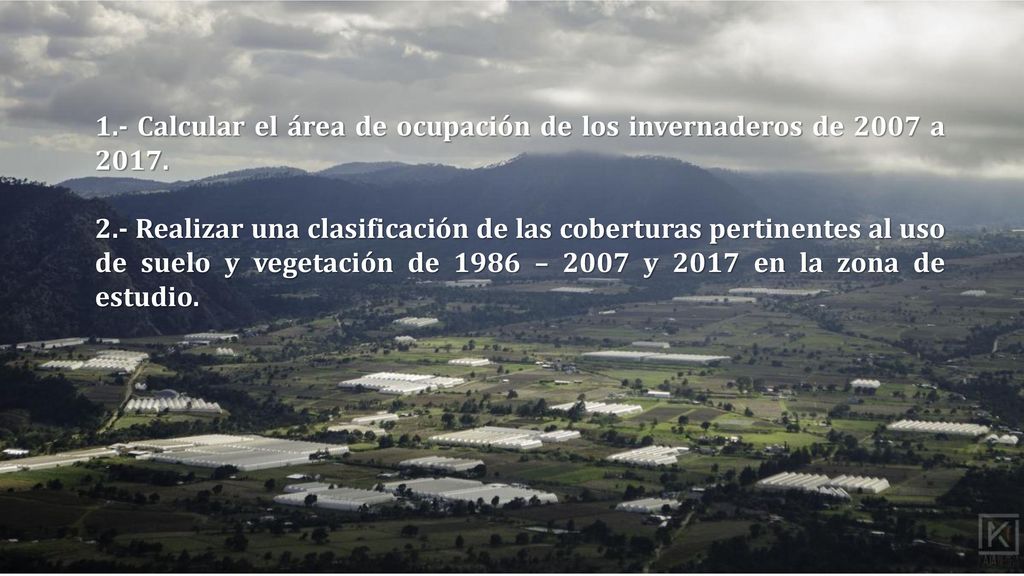 1.- Calcular el área de ocupación de los invernaderos de 2007 a 2017.