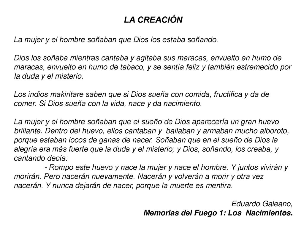 LA CREACIÓN La mujer y el hombre soñaban que Dios los estaba soñando.