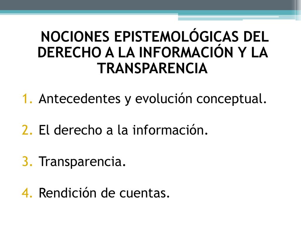 NOCIONES EPISTEMOLÓGICAS DEL DERECHO A LA INFORMACIÓN Y LA TRANSPARENCIA