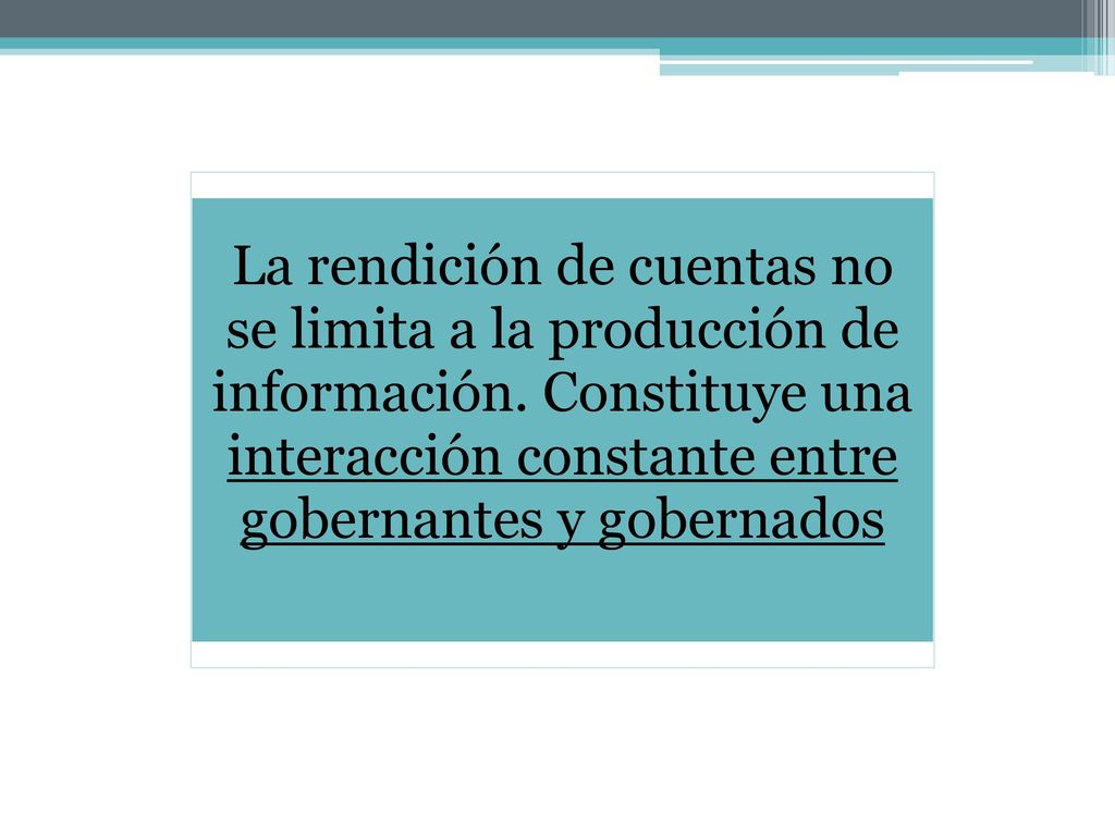 La rendición de cuentas no se limita a la producción de información