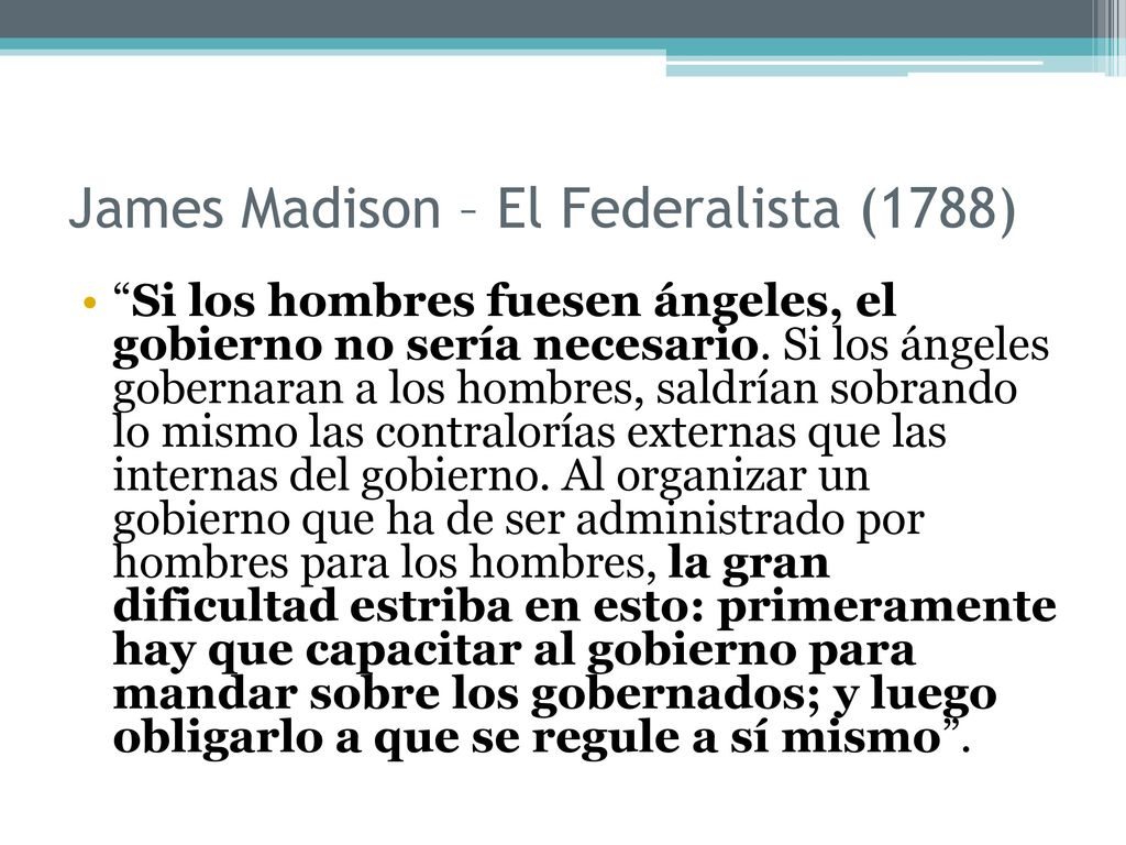 James Madison – El Federalista (1788)