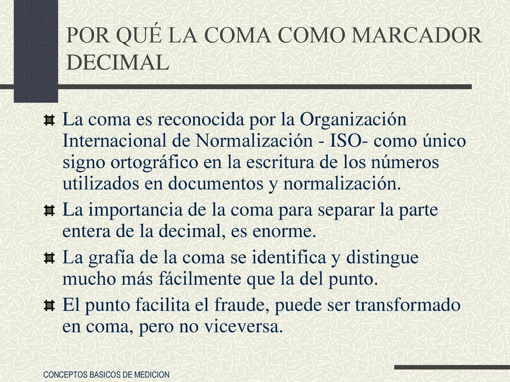 POR QUÉ LA COMA COMO MARCADOR DECIMAL