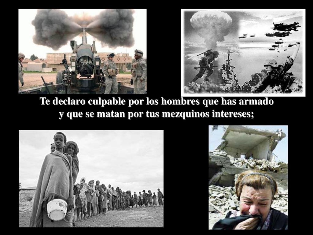 Te declaro culpable por los hombres que has armado